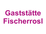 Gaststätte Fischerrosl Logo