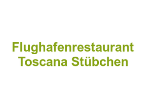 Flughafenrestaurant Toscana Stübchen Logo