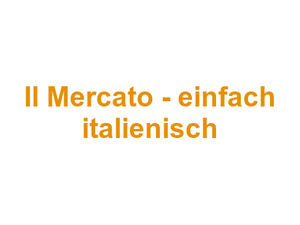 Il Mercato - einfach italienisch Logo