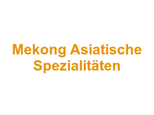 Mekong Asiatische Spezialitäten Logo