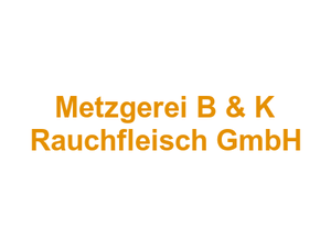 Metzgerei B & K Rauchfleisch GmbH Logo