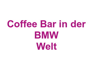 Coffee Bar in der BMW Welt Logo