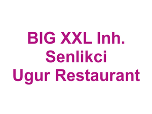 BIG XXL Inh. Senlikci Ugur Restaurant Logo