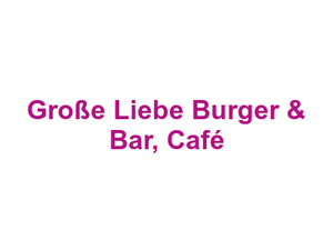 Große Liebe Burger & Bar, Café Logo
