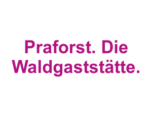 Praforst. Die Waldgaststätte. Logo