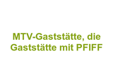 MTV-Gaststätte, die Gaststätte mit PFIFF Logo