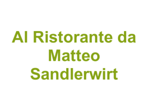 Al Ristorante da Matteo Sandlerwirt Logo