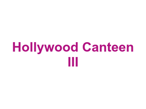 Hollywood Canteen III Logo