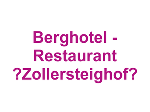Berghotel - Restaurant „Zollersteighof” Logo