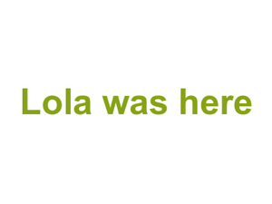 Lola was here Logo