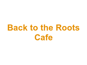 Back to the Roots Cafe Logo