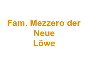 Fam. Mezzero der Neue Löwe Logo