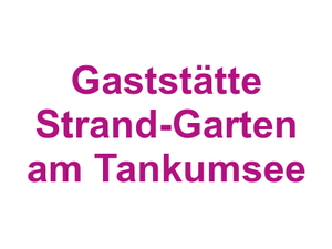 Gaststätte Strand-Garten am Tankumsee Logo