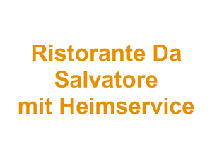 Ristorante Da Salvatore mit Heimservice Logo