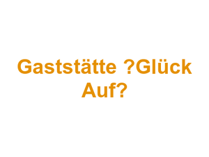 Gaststätte „Glück Auf“ Logo