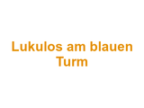 Lukulos am blauen Turm Logo