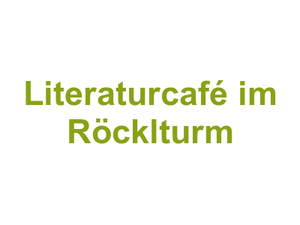 Literaturcafé im Röcklturm Logo