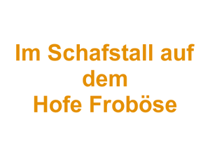 Im Schafstall auf dem Hofe Froböse Logo
