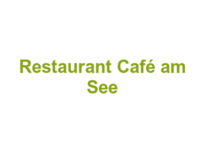 Restaurant Café am See Logo