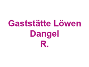Gaststätte Löwen Dangel R. Logo