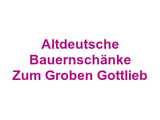 Altdeutsche Bauernschänke  Zum Groben Gottlieb Logo