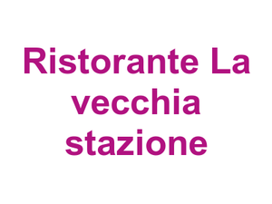 Ristorante "La vecchia stazione" Logo