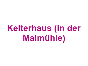 Kelterhaus (in der Maimühle) Logo