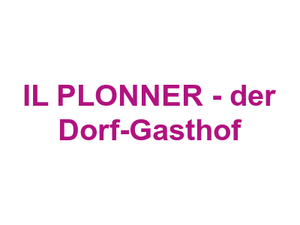 IL PLONNER - der Dorf-Gasthof Logo