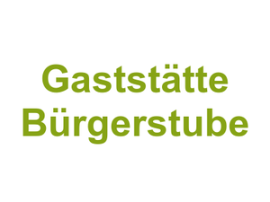 Gaststätte Bürgerstube Logo
