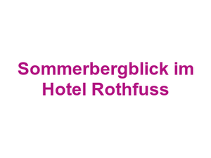 Sommerbergblick im Hotel Rothfuss Logo
