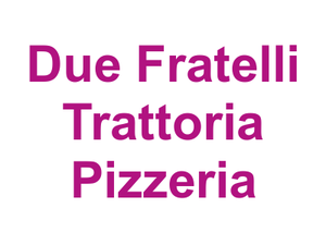 Due Fratelli Trattoria Pizzeria Logo