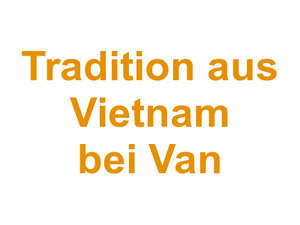 Tradition aus Vietnam bei Van Logo
