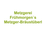 Metzgerei Frühmorgen`s Metzger-Bräustüberl Logo