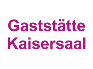 Gaststätte Kaisersaal Logo