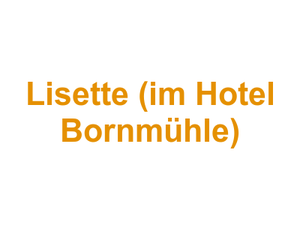 Feinschmeckerrestaurant Lisette (im Hotel Bornmühle) Logo