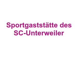 Sportgaststätte des SC-Unterweiler Logo