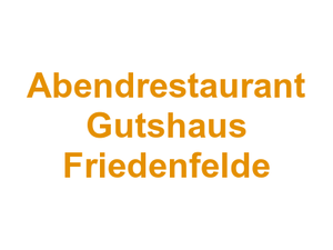 Abendrestaurant Gutshaus Friedenfelde Logo