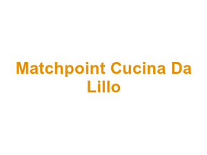 Matchpoint Cucina Da Lillo Logo