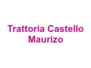 Trattoria Castello Maurizo Logo