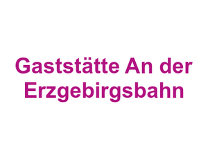 Gaststätte An der Erzgebirgsbahn Logo