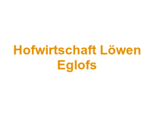 Hofwirtschaft Löwen Eglofs Logo