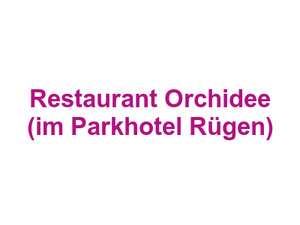 Restaurant Orchidee (im Parkhotel Rügen) Logo