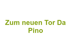 Ristorante Pizzeria Zum neuen Tor Da Pino Logo