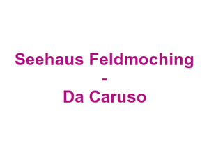 Seehaus Feldmoching - Da Caruso Logo