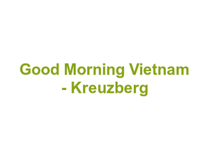 Good Morning Vietnam - Kreuzberg Logo