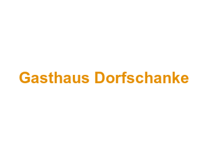 Gasthaus Dorfschanke Logo