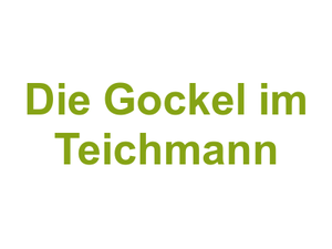 Die Gockel im Teichmann Logo