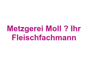 Metzgerei Moll – Ihr Fleischfachmann Logo
