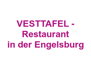 "VESTTAFEL" - Restaurant in der Engelsburg Logo