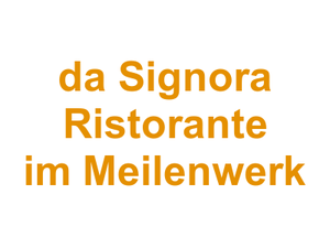 da Signora Ristorante im Meilenwerk Logo